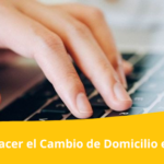 Cómo Hacer el Cambio de Domicilio en el DNI